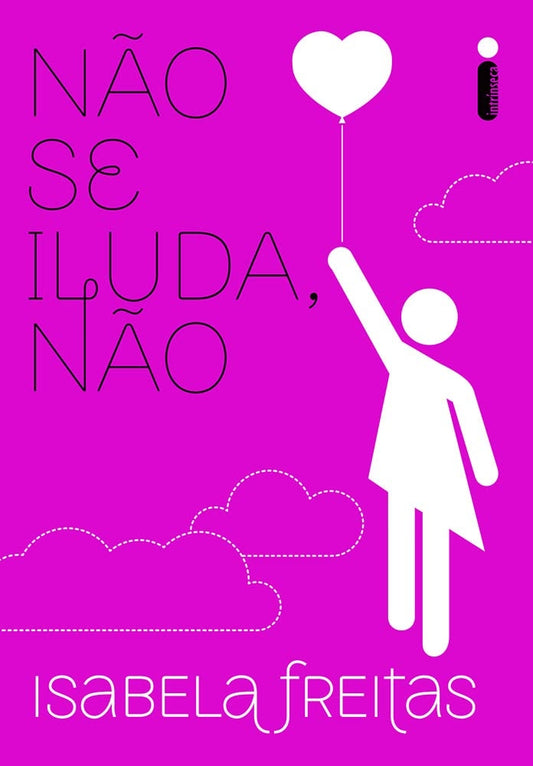 Não Se Iluda, Não 2