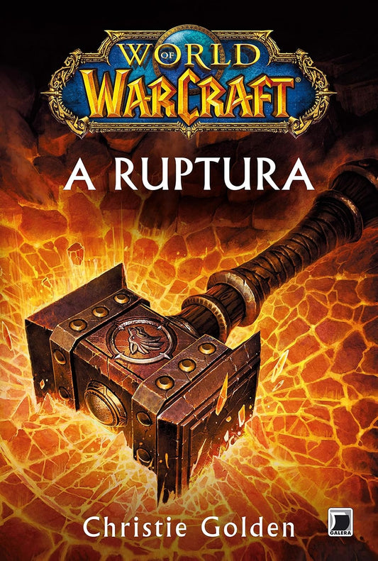 A Ruptura (coleção: World Of Warcraft - Vol.2)