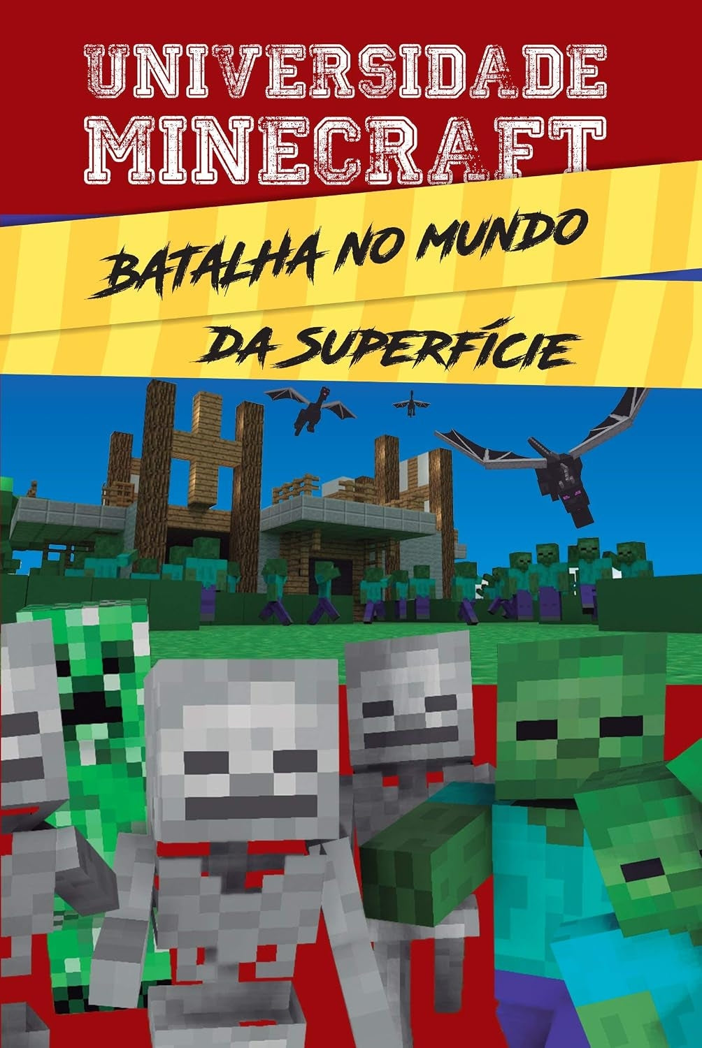 Batalha no Mundo da Superfície (coleção: Universidade Minecraft Vol. 3)
