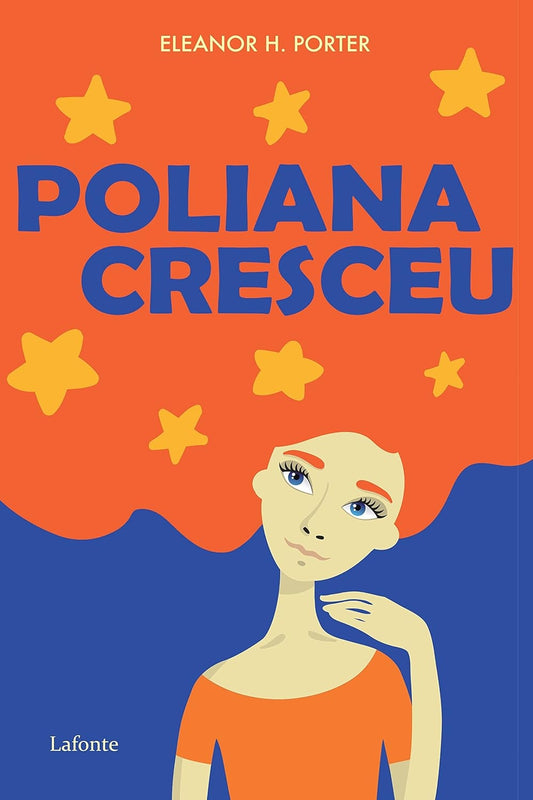 Poliana Cresceu (coleção: Poliana - Vol.2)