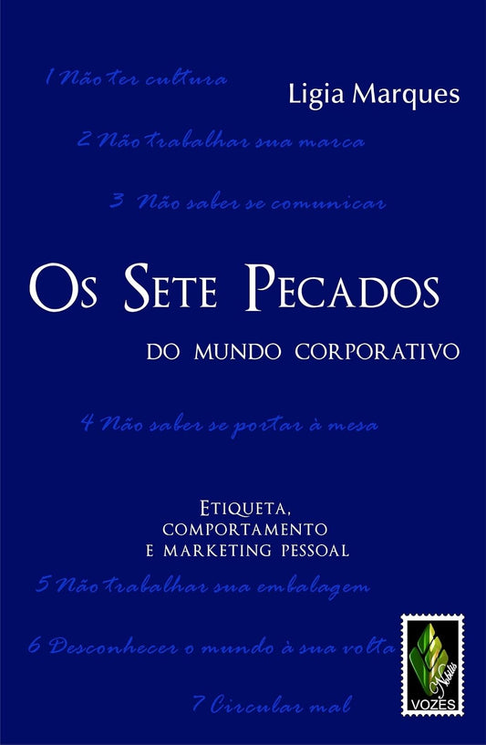 Sete Pecados do Mundo Corporativo: Etiqueta, Comportamento e Marketing Pessoal