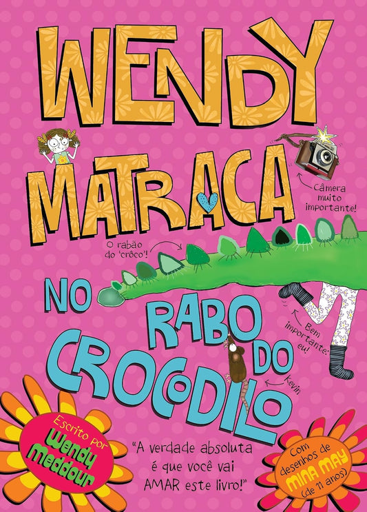 Wendy Matraca no Rabo de Crocodilo
