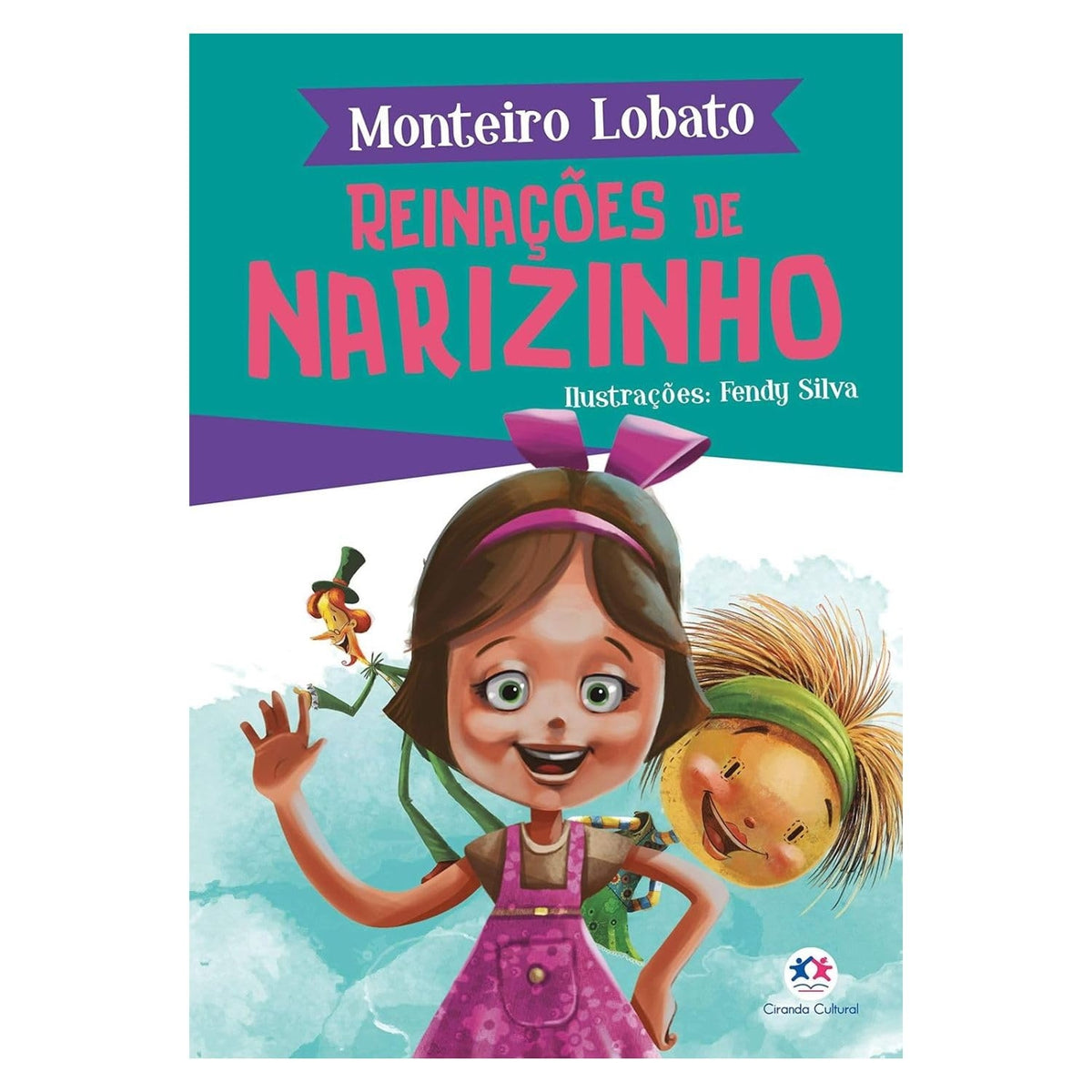 Reinações de Narizinho (coleção: Sítio do Picapau Amarelo - Vol.1)