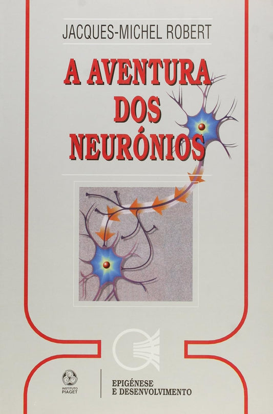 A Aventura dos Neurônios
