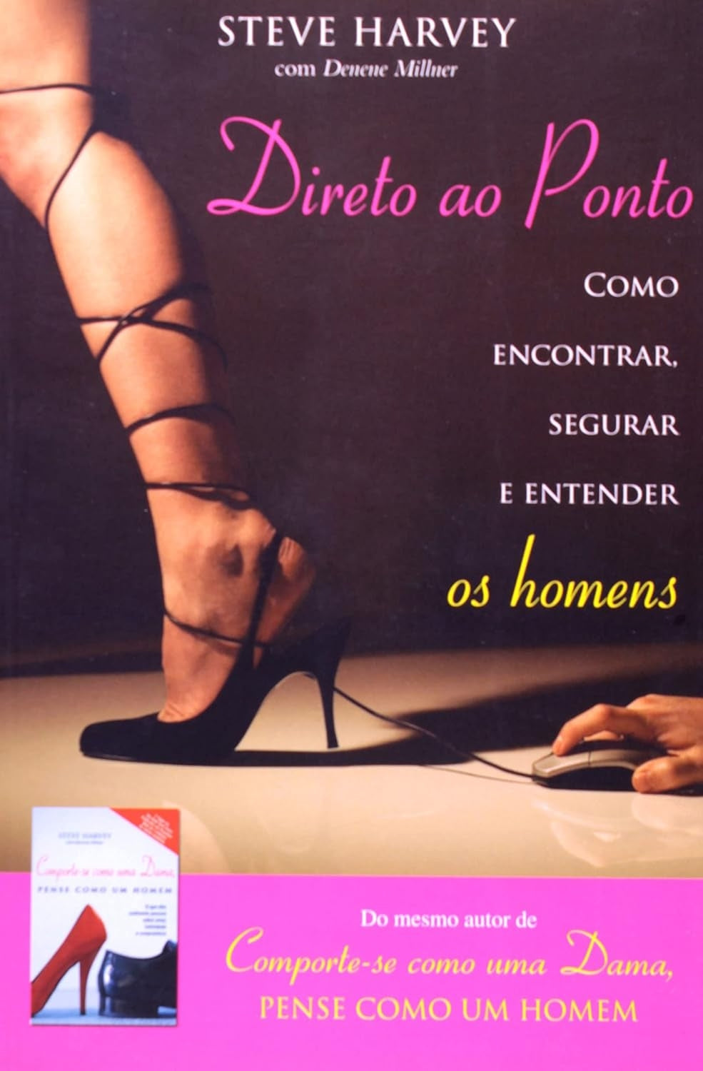 Direto ao Ponto: Como Encontrar, Segurar e Entender os Homens