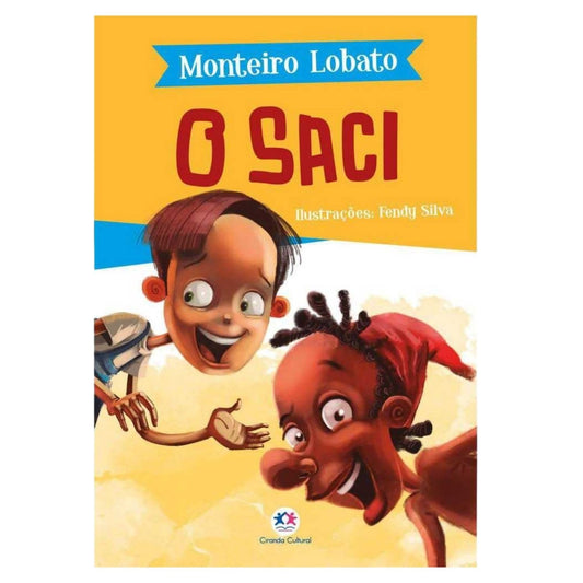 O Saci (coleção: Sítio do Picapau Amarelo - Vol.1)