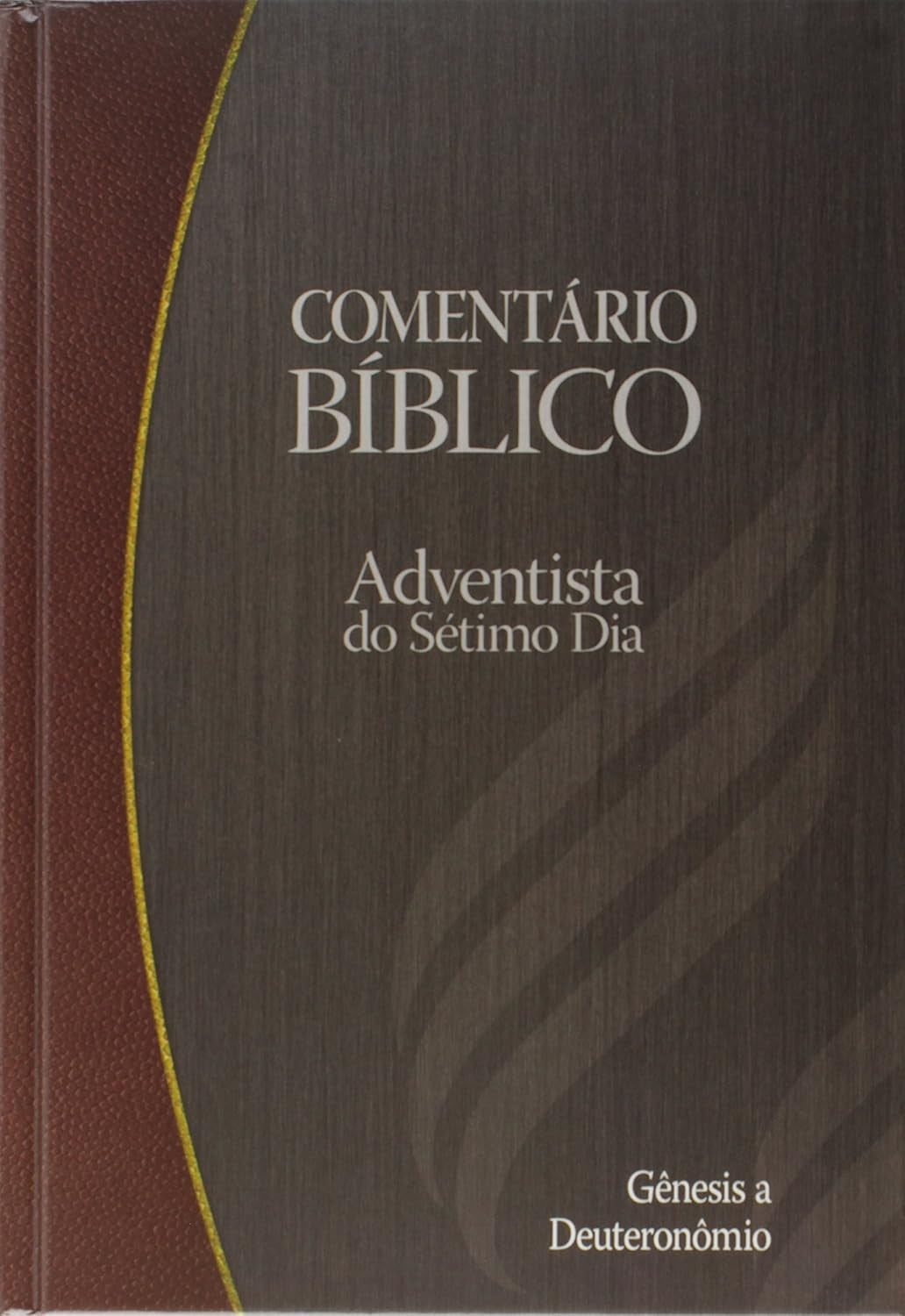 Comentário Bíblico Adventista do Sétimo Dia - Vol.1)