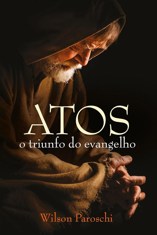 Atos: o Triunfo do Evangelho