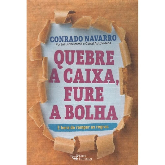 Quebre a Caixa,fure a Bolha: é Hora de Romper as Regras