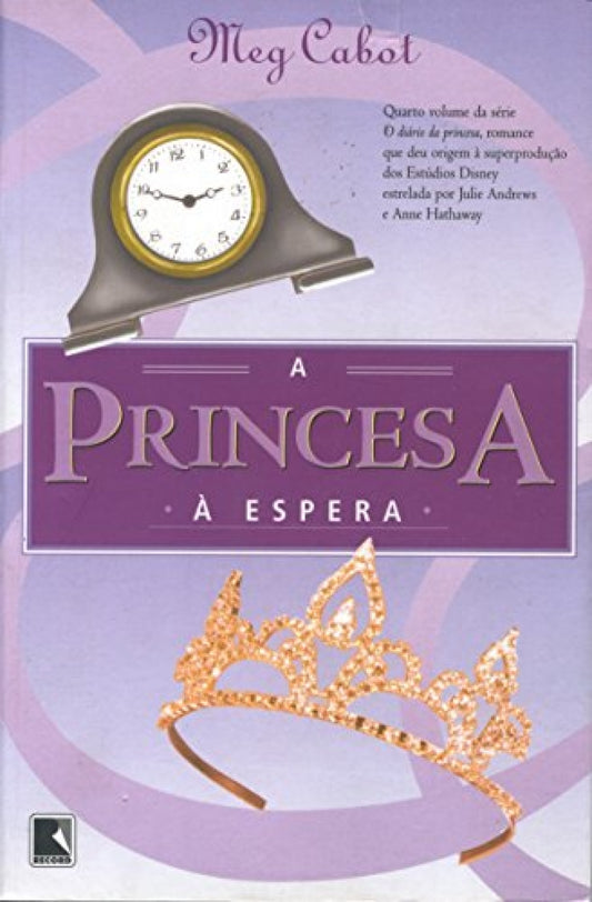 Princesa À Espera (coleção: o Diário da Princesa - Vol.4)