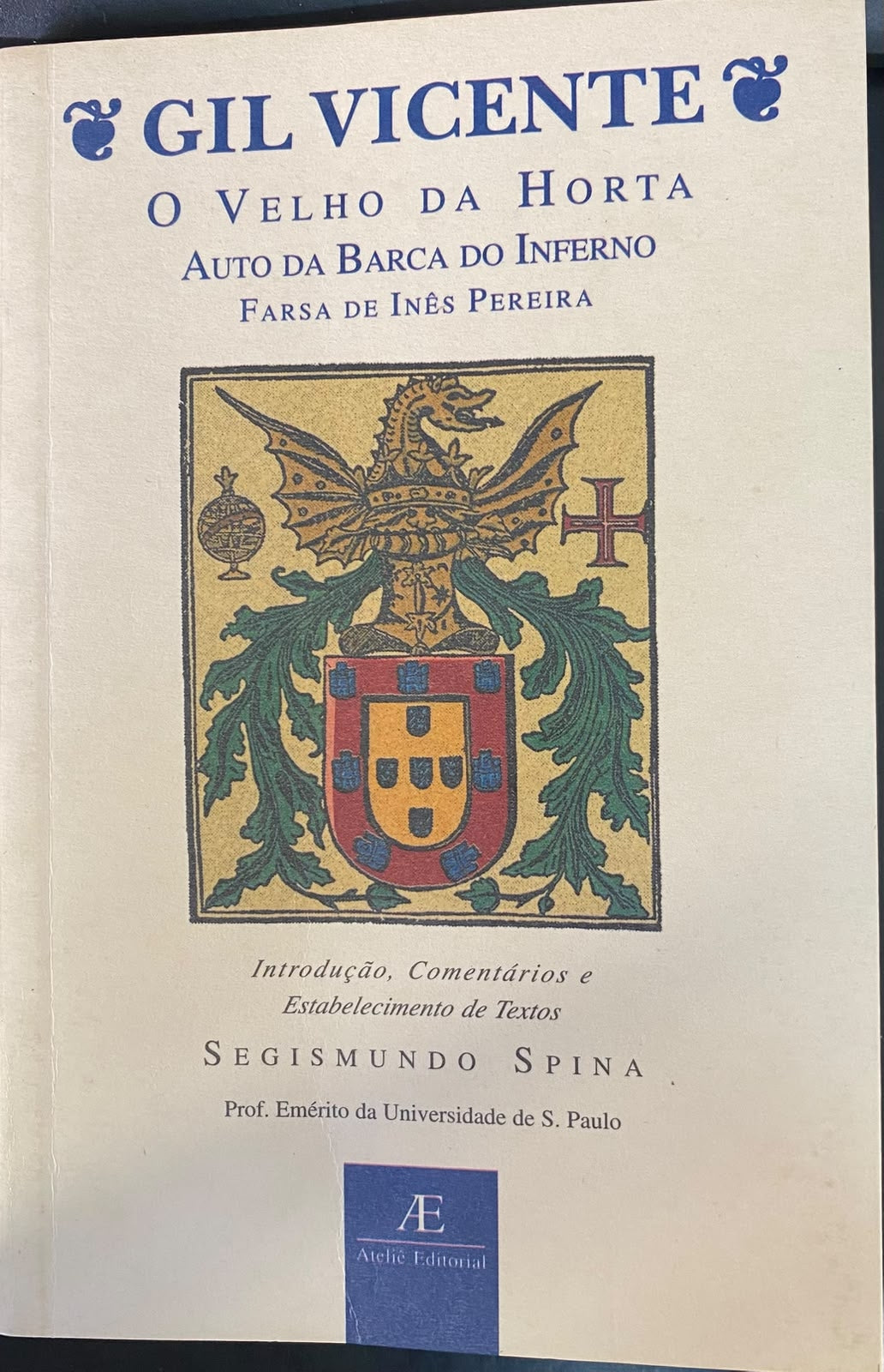 Gil Vicente - o Velho da Horta, Auto da Barca do Inferno, Farsa de Inês Pereira