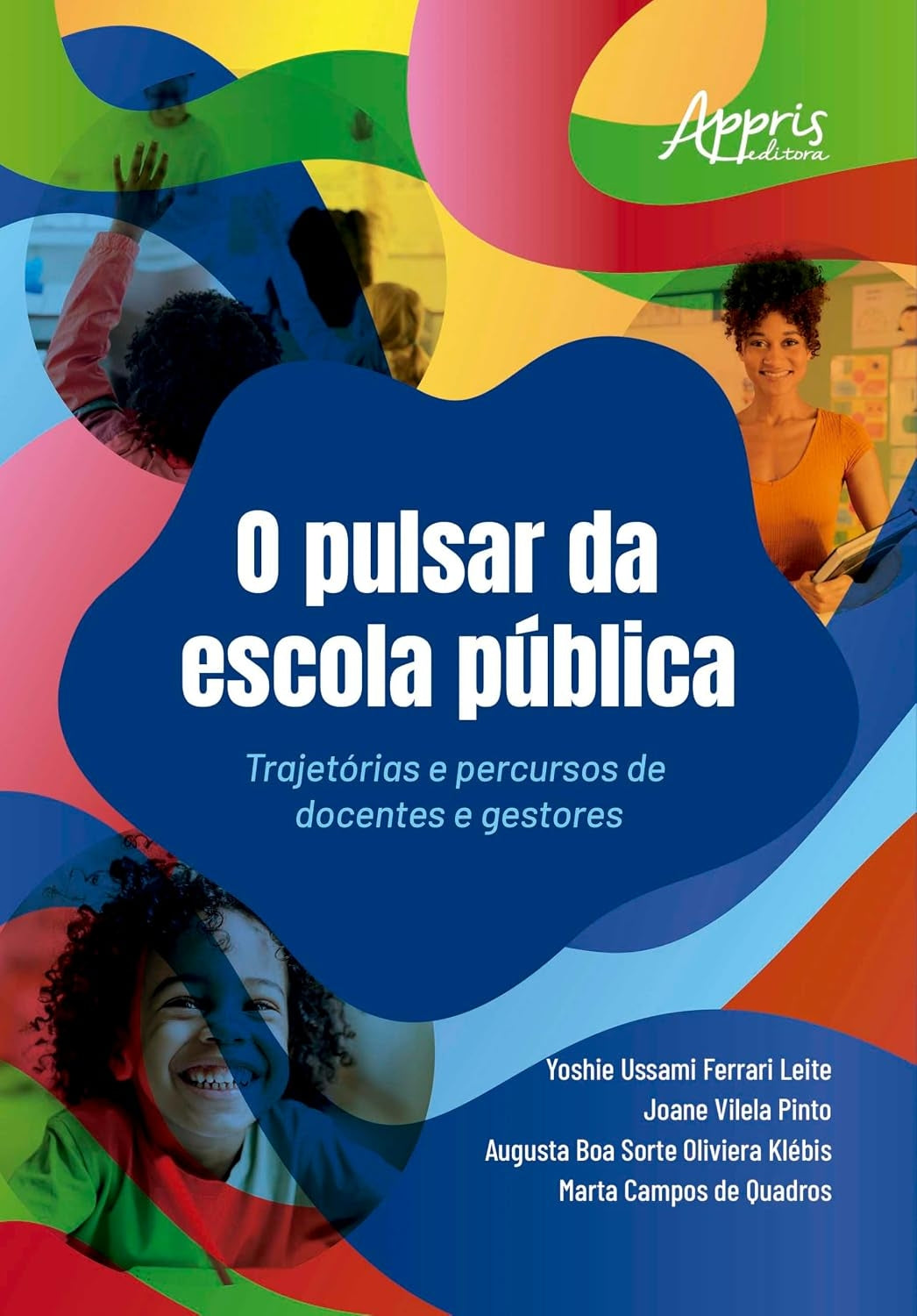 O Pulsar da Escola Pública: Trajetórias e Percursos de Docentes e Gestores