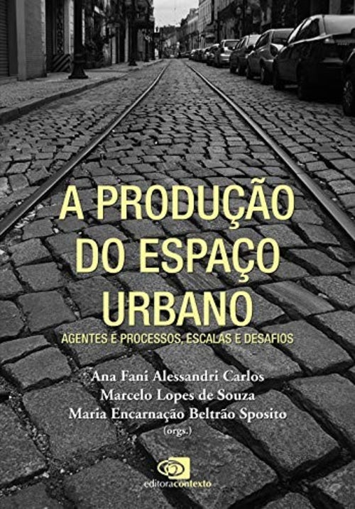 A Produção do Espaço Urbano