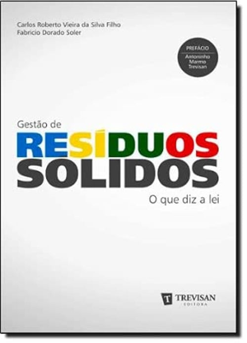 Gestão de Resíduos Sólidos - o que Diz a Lei
