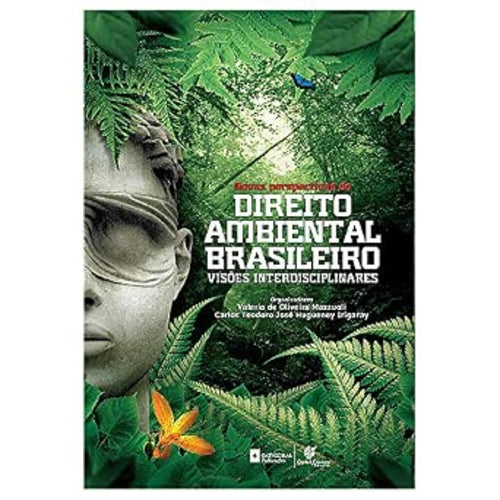 Novas Perspectivas do Direito Ambiental Brasileiro