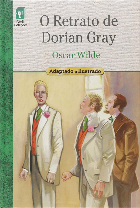 O Retrato de Dorian Gray (coleção o Prazer da Leitura Vol.7)