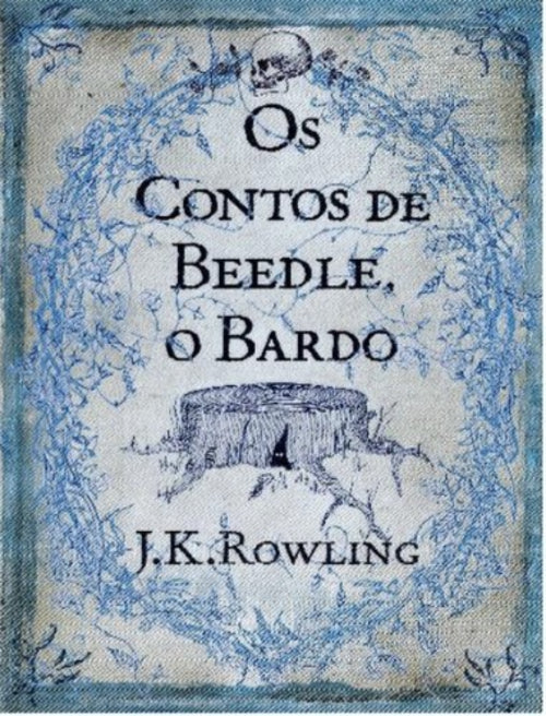 Os Contos de Beedle, o Bardo (coleção Biblioteca Hogwarts Vol.3)