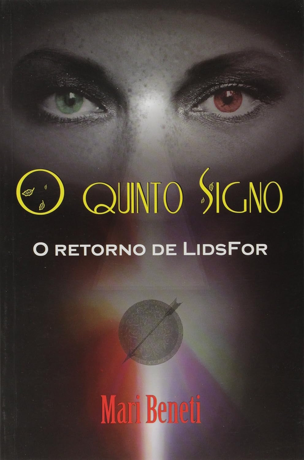 O Retorno de Lidsfor (coleção: o Quinto Signo - Vol.2)