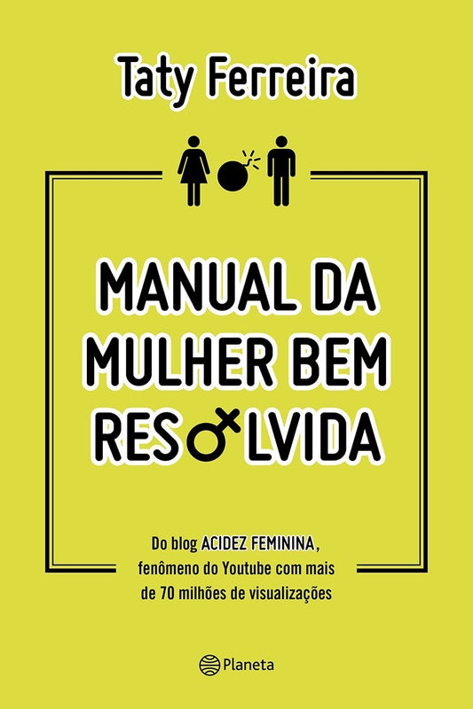Manual da Mulher bem Resolvida