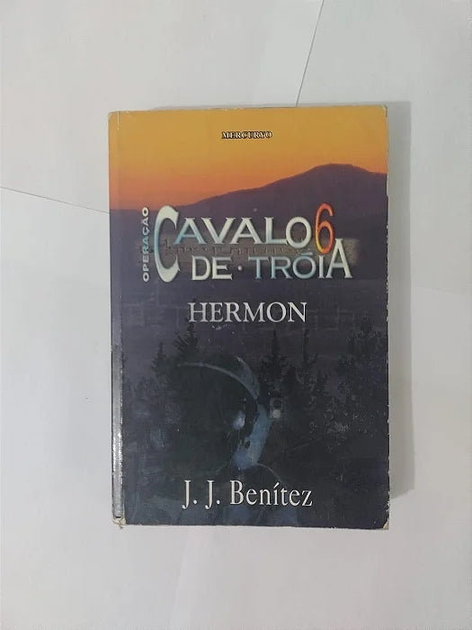 Operação Cavalo de Tróia. Hermon - Volume 6