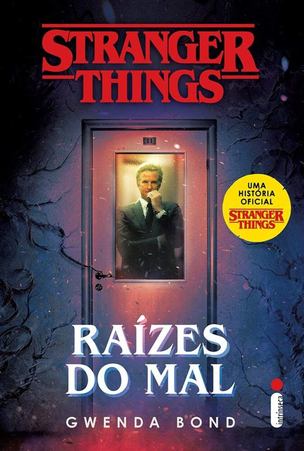Raízes do Mal (coleção: Stranger Things - Vol.1)