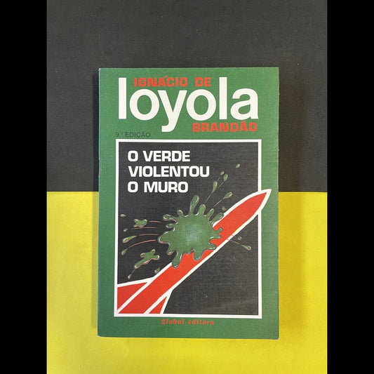 O Verde Violentou o Muro