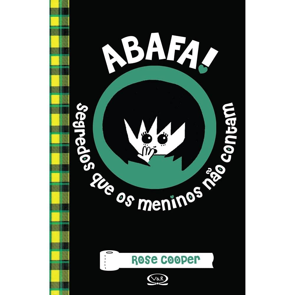 Abafa! Segredos que os Meninos Não Contam (coleção: Abafa! - Vol.1)