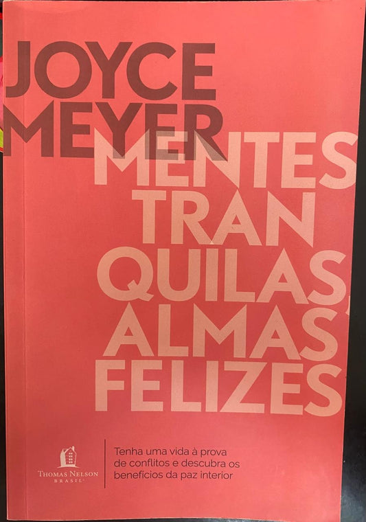 Mentes Tranquilas, Almas Felizes