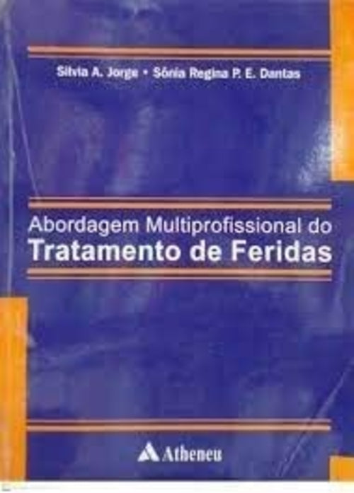 Abordagem Multiprofissional do Tratamento de Feridas