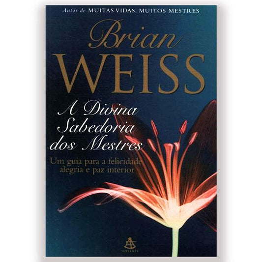 A Divina Sabedoria dos Mestres