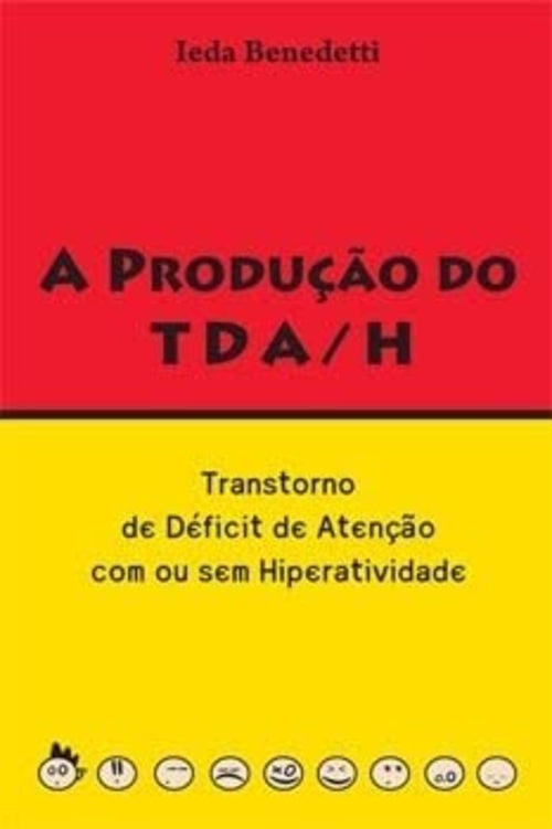 A Produção do Tda/h