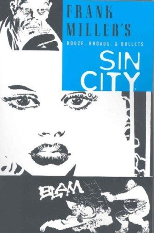Booze, Broads, & Bullets (coleção: Sin City - Vol.6)