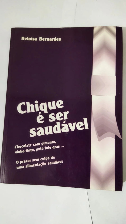 Chique é Ser Saudável