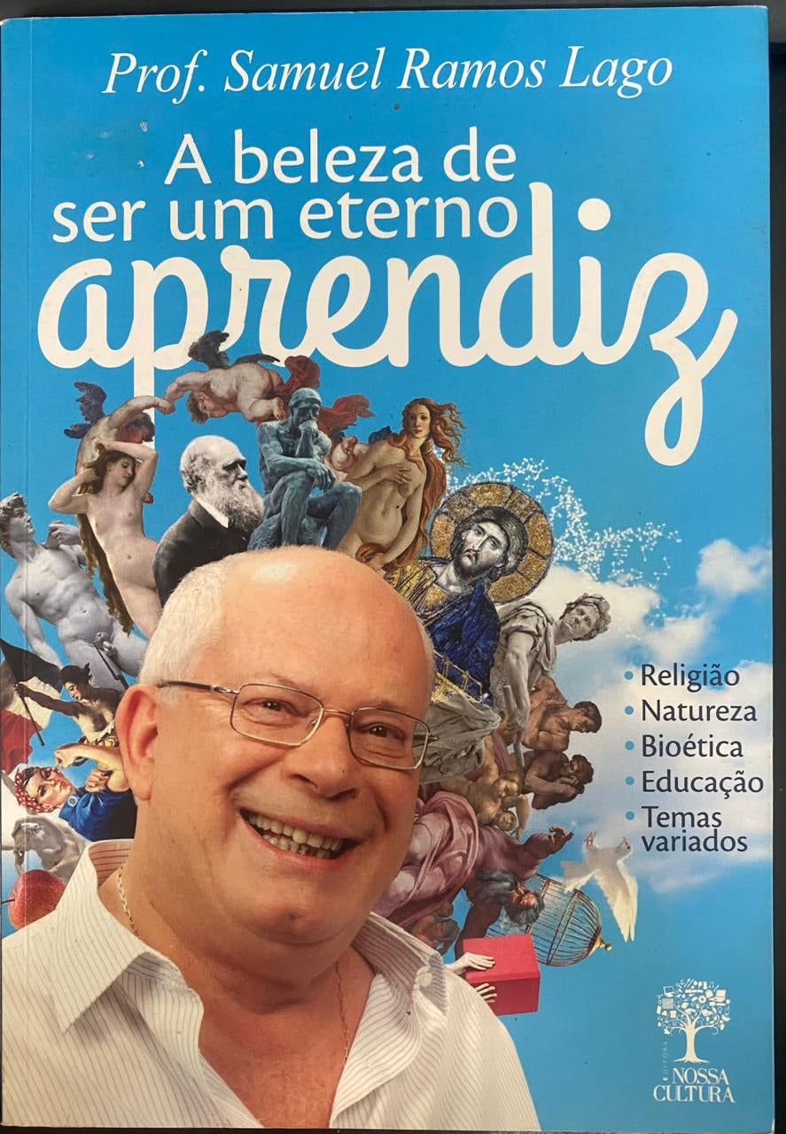 A Beleza de Ser um Eterno Aprendiz