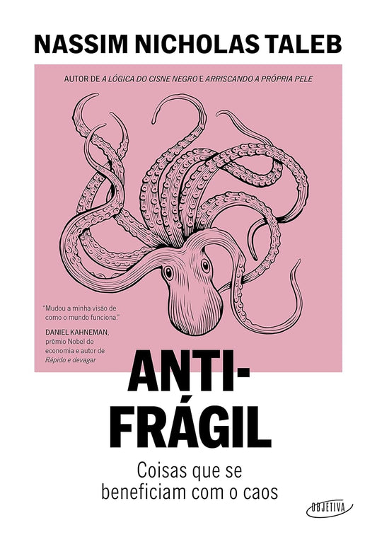 Antifrágil: Coisas que Se Beneficiam com o Caos