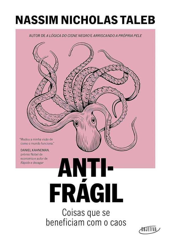 Antifrágil: Coisas que Se Beneficiam com o Caos