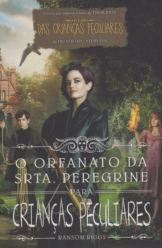 O Orfanato da Srta. Peregrine para Crianças Peculiares (coleção: o Lar da Srta. Peregrine para Crianças Peculiares - Vol.1)