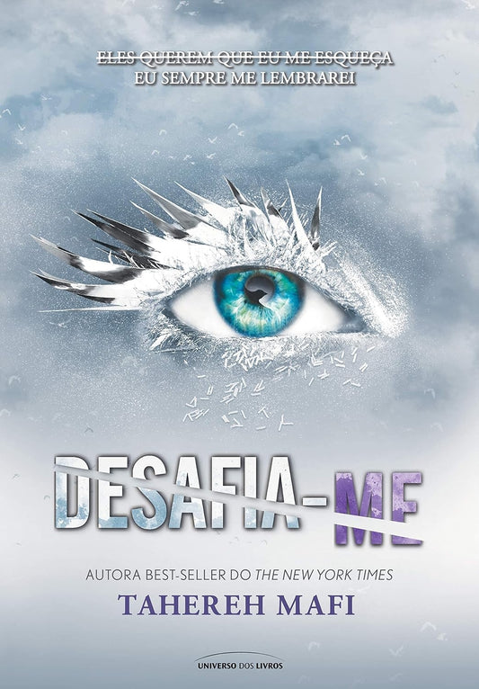 Desafia-me (coleção: Estilhaça-me - Vol.5)