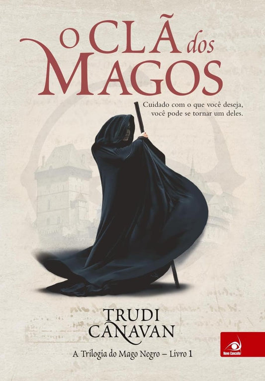 O Clã dos Magos (coleção: a Trilogia do Mago Negro - Vol.1)