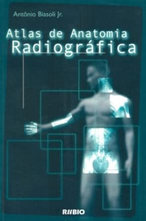 Atlas de Anatomia Radiográfica