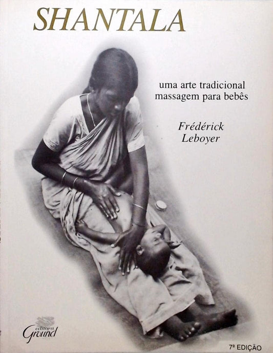 Shantala: Uma Arte Tradicional