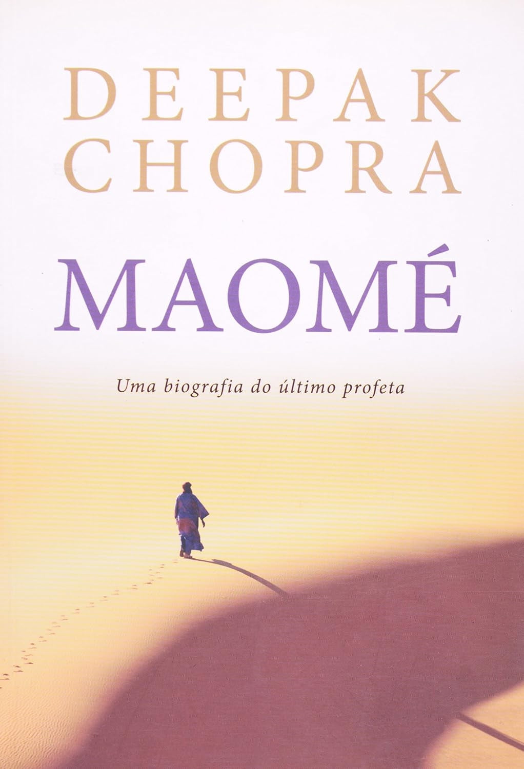 Maomé. Uma Biografia do Último Profeta