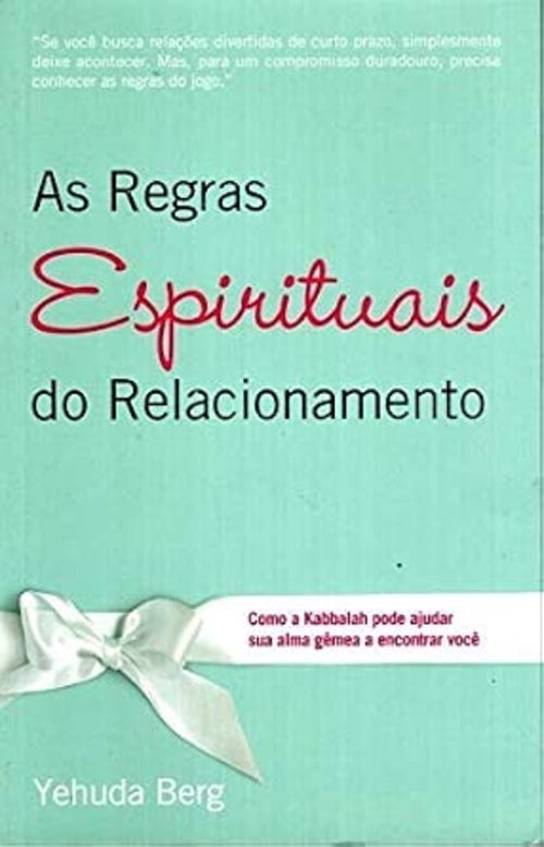 As Regras Espirituais do Relacionamento