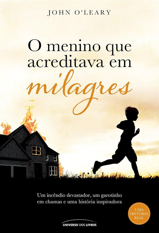 O Menino que Acreditava em Milagres