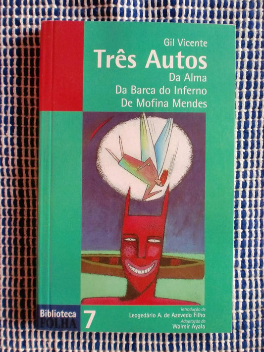 Três Autos: da Alma, da Barca do Inferno, de Mofina Mendes (coleção Biblioteca Folha Vol.7)