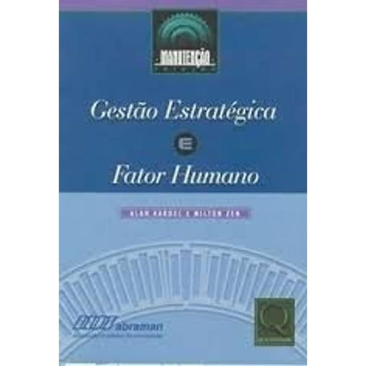 Gestão Estratégica e Fator Humano