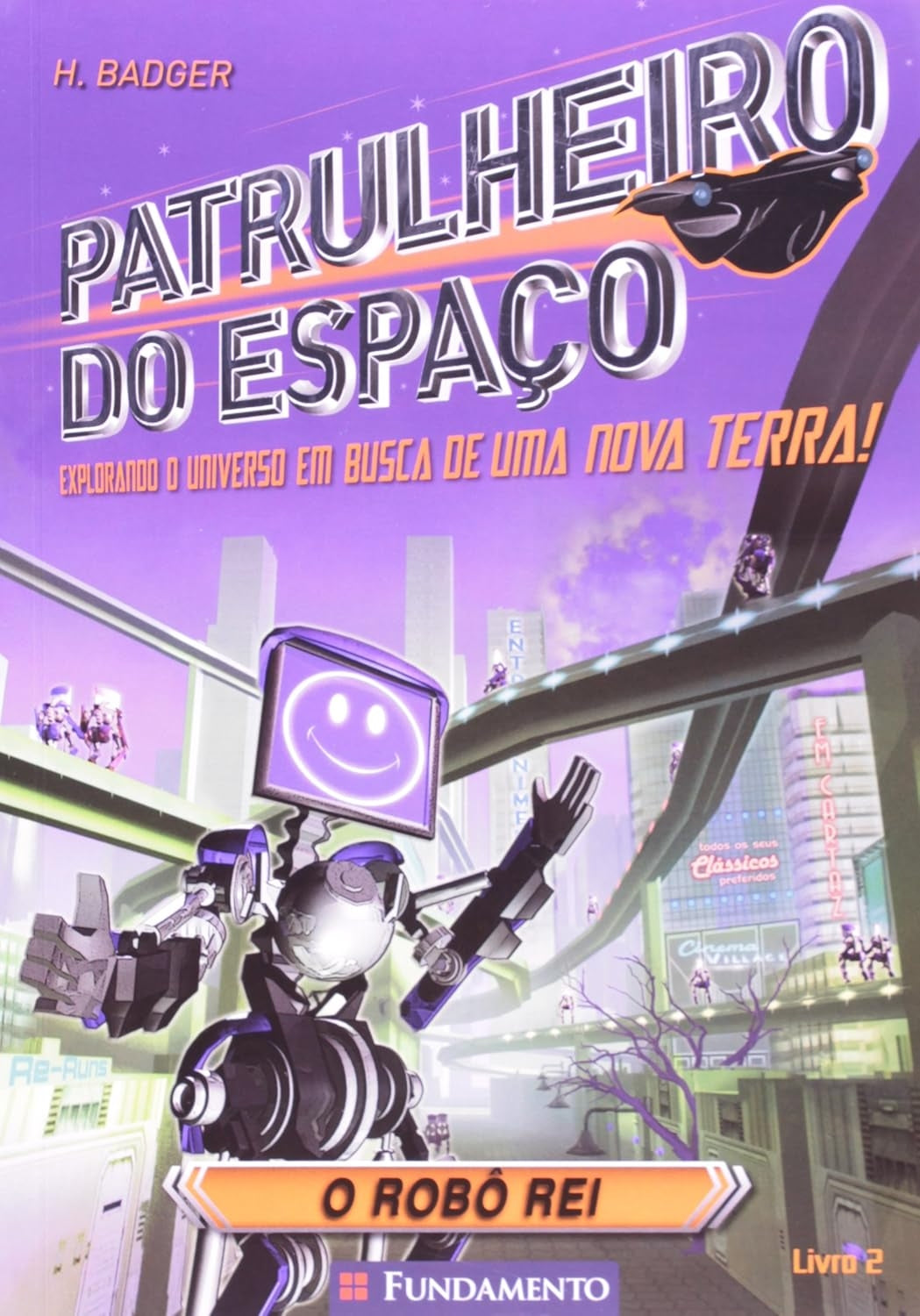 O Robô Rei (coleção: Patrulheiro do Espaço - Vol.2)
