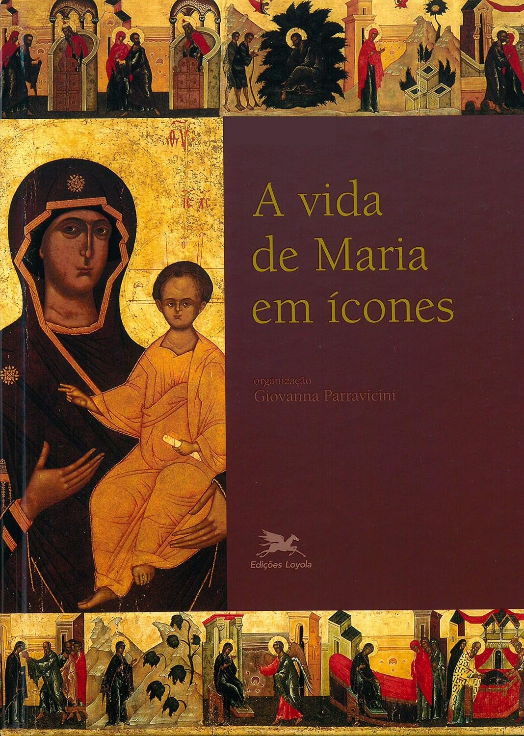 A Vida de Maria em Ícones