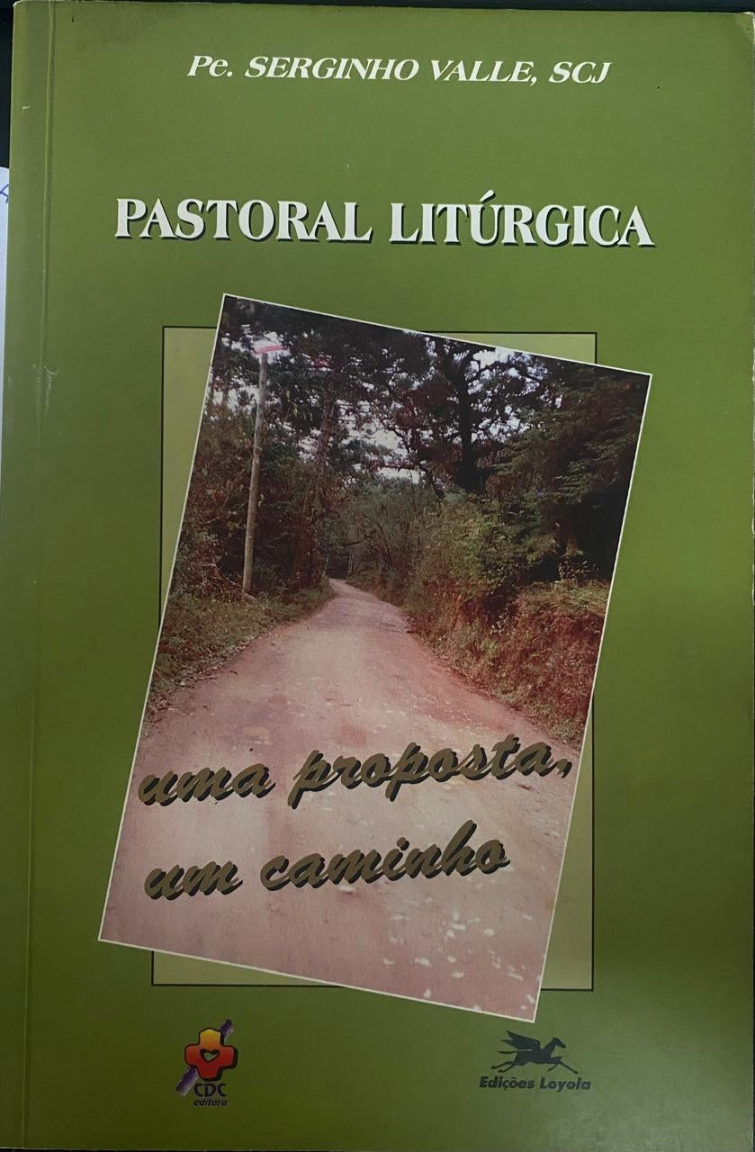 Pastoral Litúrgica : Uma Proposta, um Caminho