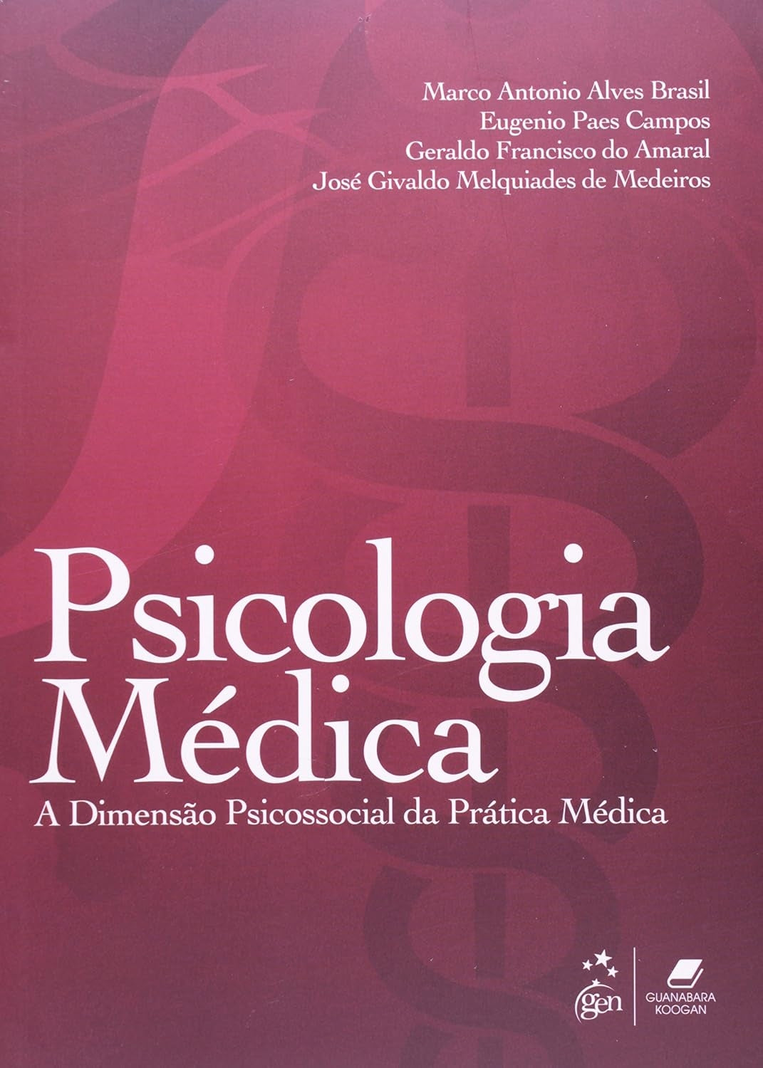 Psicologia Médica - a Dimensão Psicossocial da Prática Médica